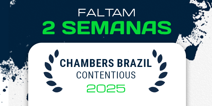 Faltam 2 semanas para o envio dos submissions do Chambers Brazil: Contentious 2025